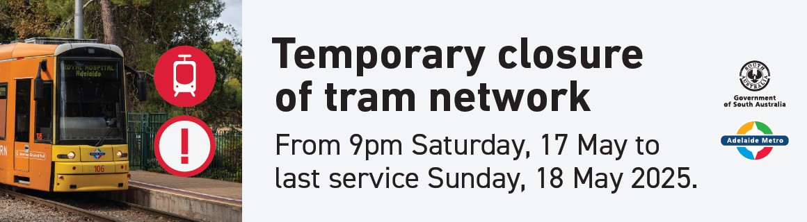 Temporary closure of tram network from 9pm 17 May to 18 May last service